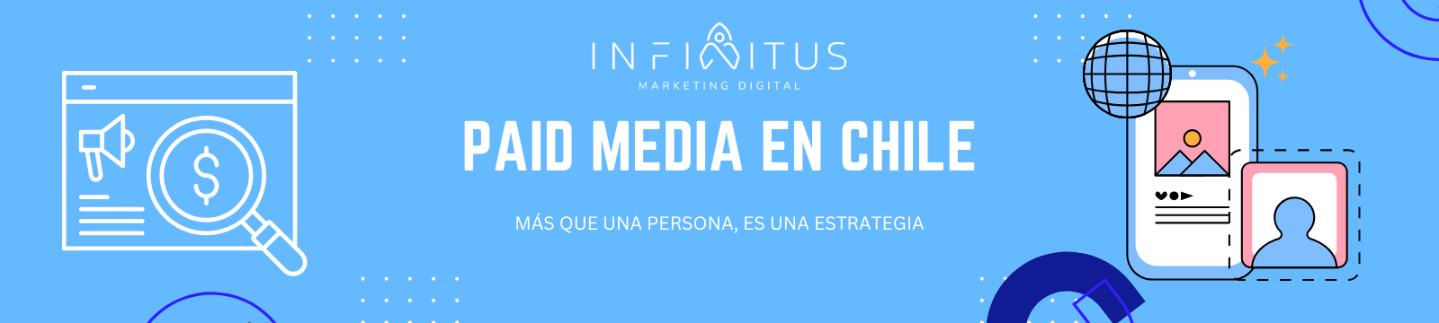 Paid Media en Chile: Guía Completa para Potenciar tu Estrategia Digital