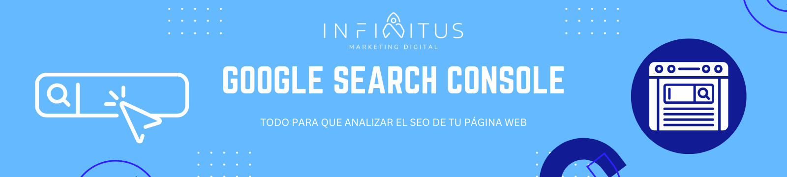 ¿Qué es Search Console y cómo puede ayudarte a mejorar tu sitio web?