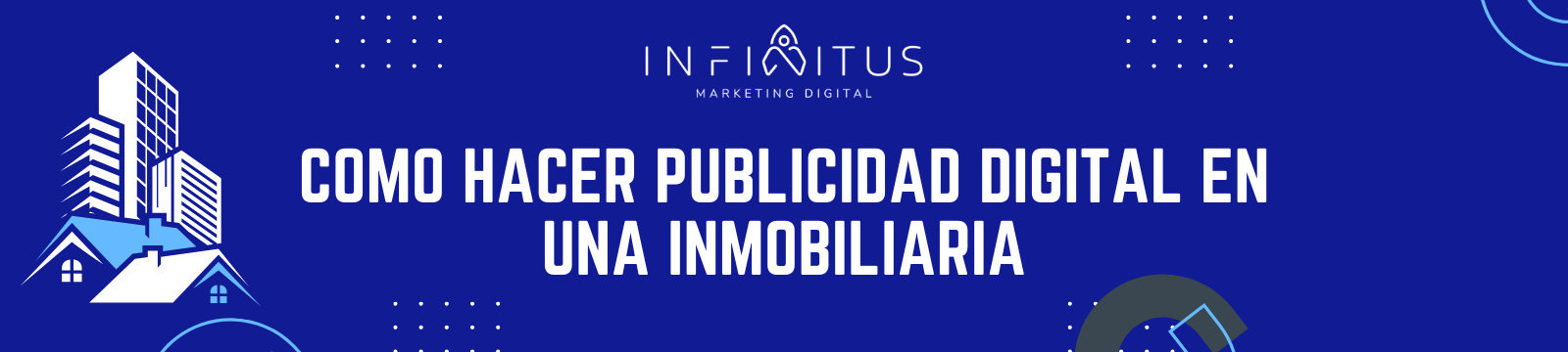 Cómo hacer publicidad digital para inmobiliarias y aumentar tus ventas en Chile