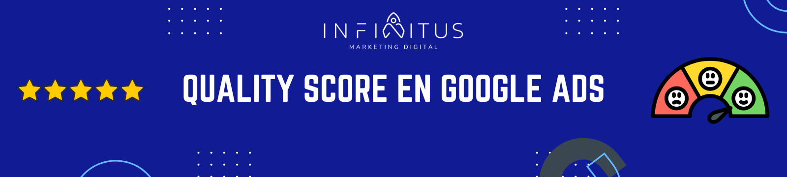 Qué es el Quality Score en Google Ads y Cómo Mejorarlo